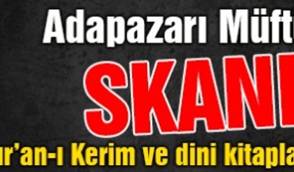 Adapazarı Müftlüğü'nden skandal!