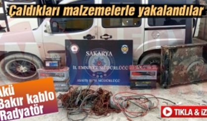 Çaldıkları malzemelerle yakalandılar