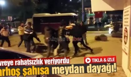 Sarhoş şahısa meydan dayağı