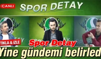 Spor Detay'da Kemerspor galibiyeti masaya yatırıldı