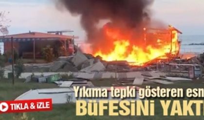 Sakarya'da Yıkıma tepki gösteren esnaf büfesini yaktı!