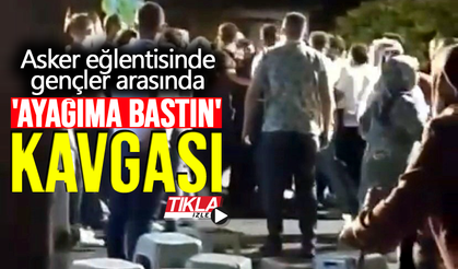 Asker eğlentisinde 'ayağıma bastın' kavgası