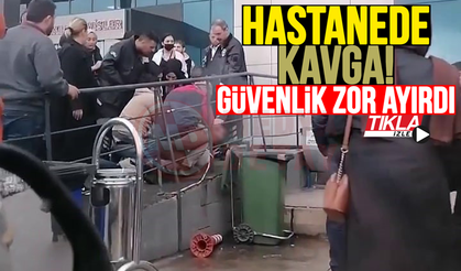 Hastanede kavga: Güvenlik zor ayırdı!