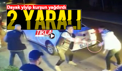 Dayak yiyip kurşun yağdırdı: 2 yaralı