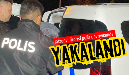 Cezaevi firarisi polisin devriyesinde yakalandı