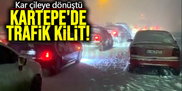 Kar çileye dönüştü: Trafik kilitlendi!