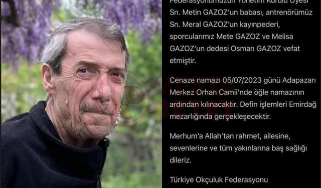 Milli okçu Mete Gazoz'un dedesi hayatını kaybetti