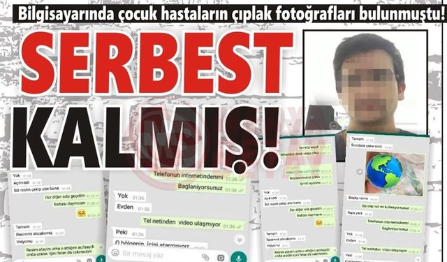 Bilgisayarında çocuk hastaların çıplak fotoğrafları bulunmuştu!