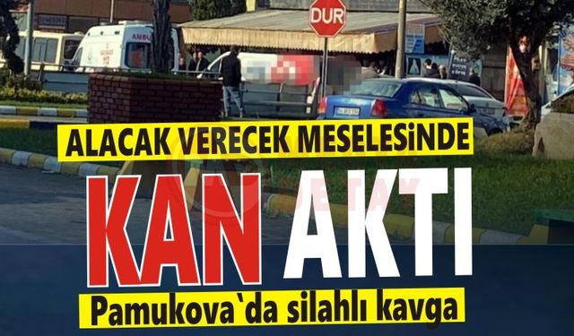 Alacak verecek meselesinde kan aktı