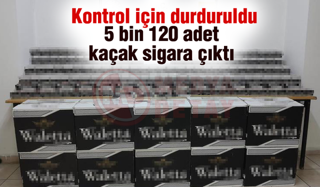 5 bin 120 adet kaçak sigara ele geçirildi