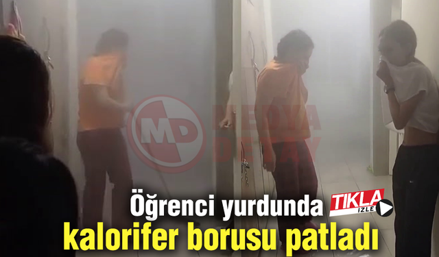 Öğrenci yurdunda kalorifer borusu patladı!