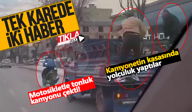 Motosikletle tonluk kamyonu çekti!