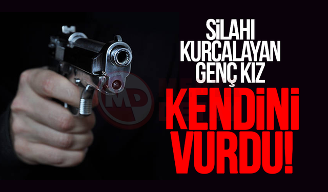 Silahı kurcalayan genç kız kendini vurdu!