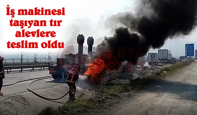 D-650’de iş makinesi taşıyan tır alevlere teslim oldu