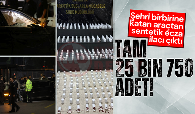 Şehri birbirine katan araçtan binlerce sentetik ilaç çıktı!