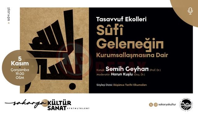 kültür sanat takviminde sıra Tasavvuf Ekolleri'nde