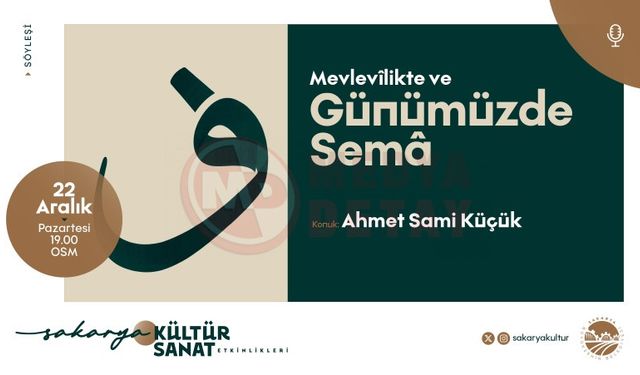 “Mevlevilikte ve Günümüzde Sema” söyleşisi OSM’de