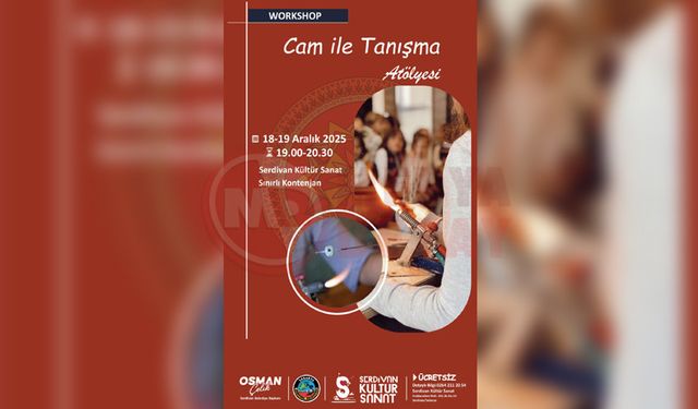 Serdivan’da kültür sanatta cam ile tanışma atölyesi başlıyor