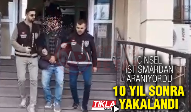 10 Yıl sonra yakalandı