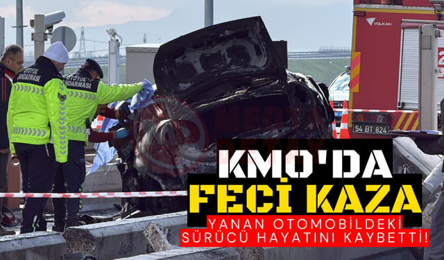 KMO'da feci kaza: Yanan otomobildeki sürücü öldü!
