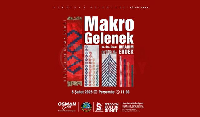 Makro Gelenek Dokuma Sergisi sanatseverlerle buluşuyor