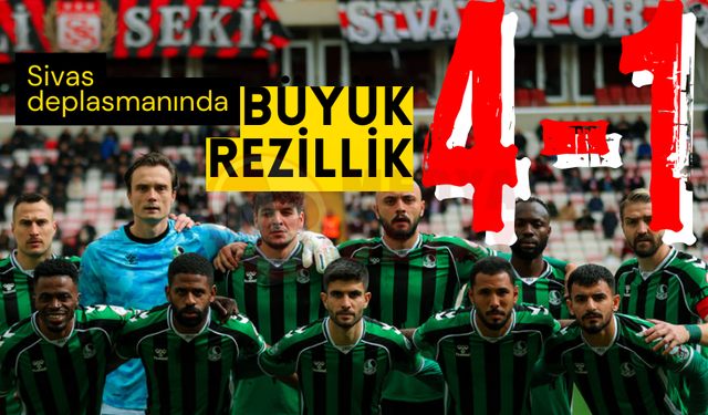 Sivas deplasmanında BÜYÜK REZİLLİK: 4-1!