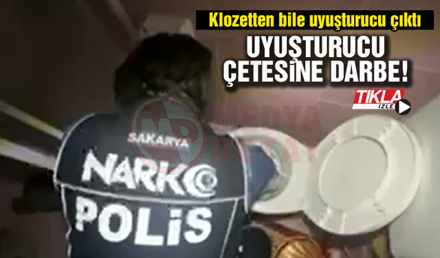 Uyuşturucu çetesine darbe!