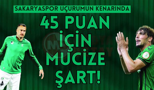 Sakaryaspor uçurumun kenarında