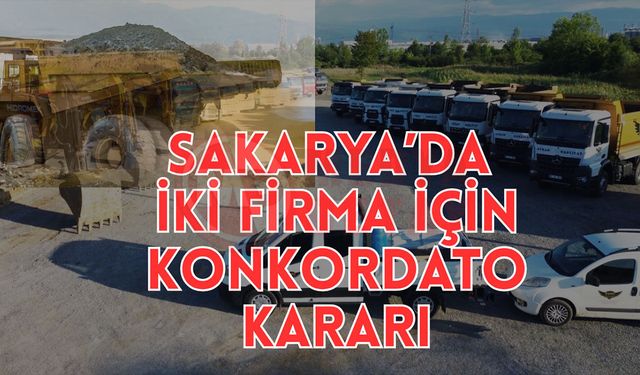 Sakarya’da iki firma için konkordato kararı
