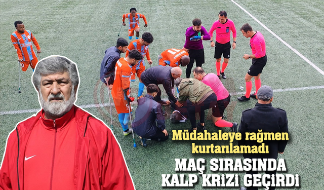 Maç sırasında kalp krizi geçirdi!