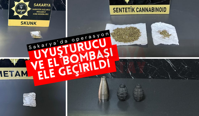 Sakarya'da operasyon: Uyuşturucu ve el bombası ele geçirildi