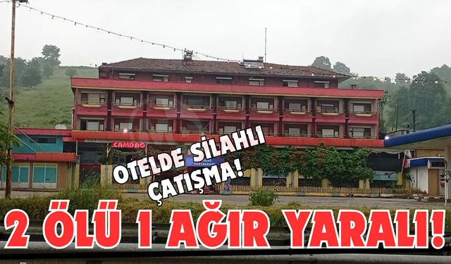Otelde silahlı çatışma!