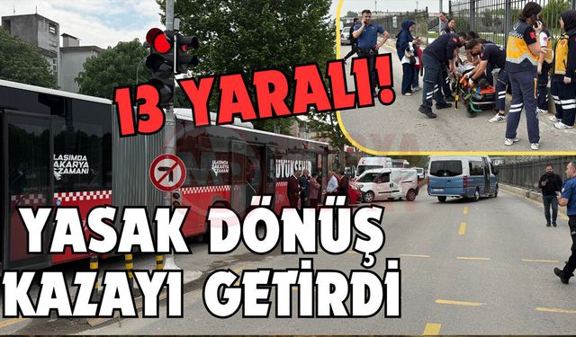 Yasak dönüş kazayı getirdi