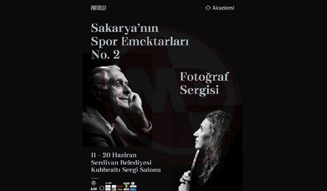 “Portreler: Sakarya’nın Emektarları No.2” sergisi kapılarını açıyor
