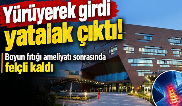 Yürüyerek girdi yatalak çıktı!