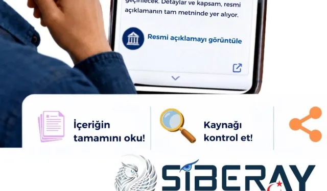 Siberay'dan sosyal medya kullanıcılarına 'dezenformasyon' uyarısı