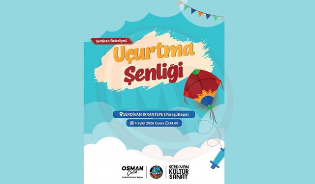 Serdivan’da Uçurtma Şenliği coşkusu başlıyor!