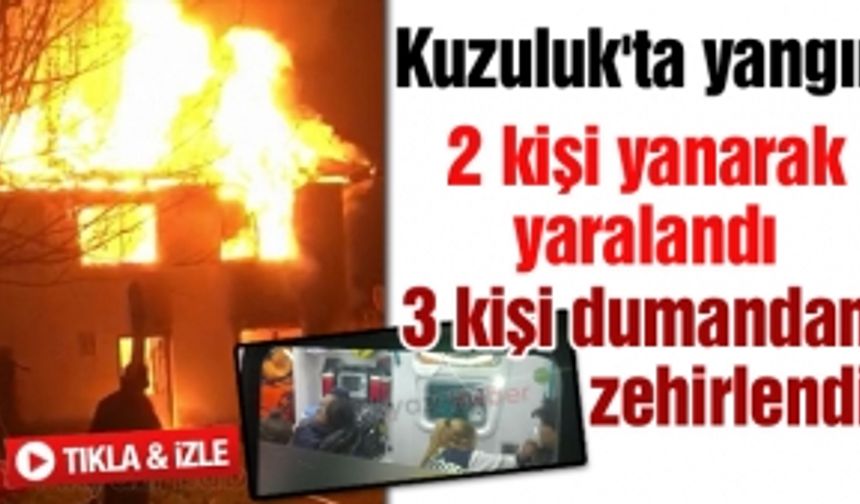 2 kişi yanarak yaralandı 3 kişi dumandan zehirlendi