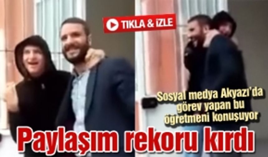 Sosyal medya Akyazı’da görev yapan bu öğretmeni konuşuyor