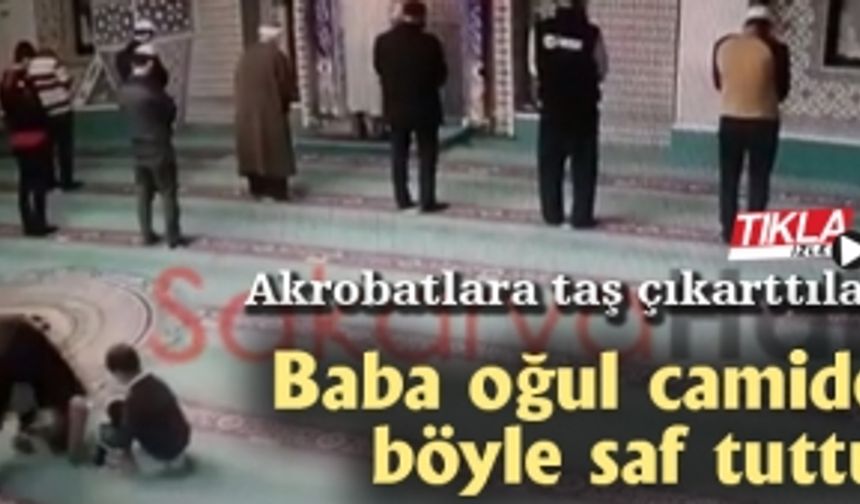 Baba oğul camide böyle saf tuttu!