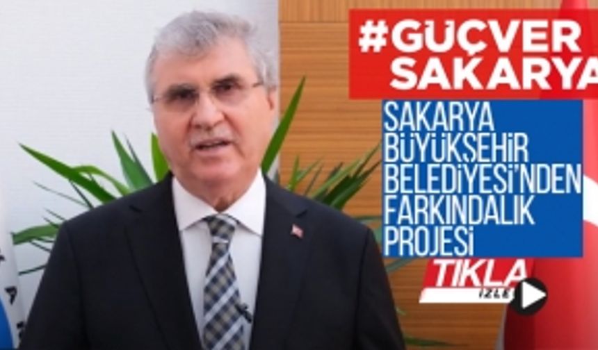 Büyükşehir’den farkındalık projesi: #GüçVerSakarya