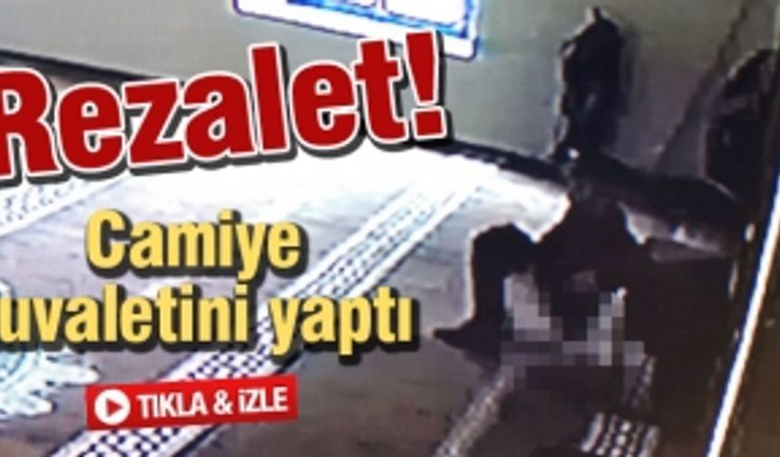 Rezalet! Camiye tuvaletini yaptı