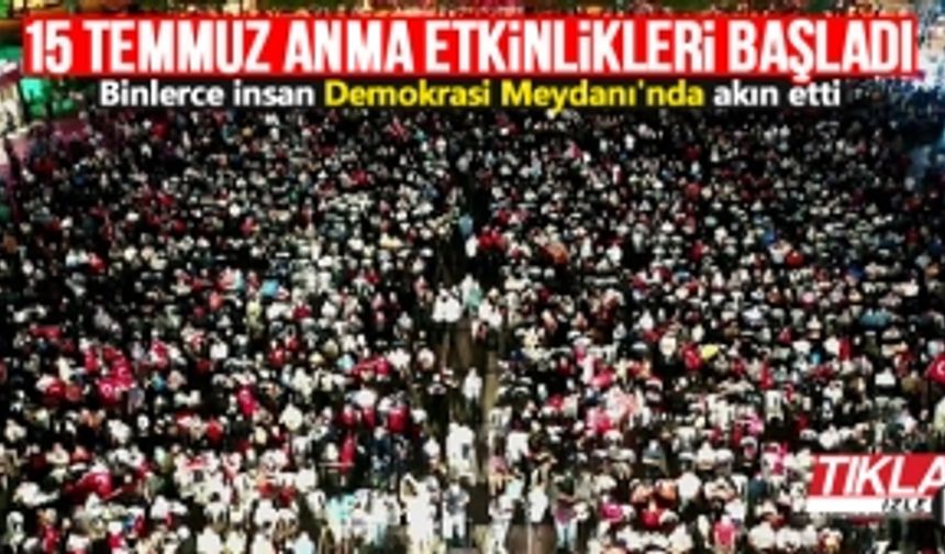 Demokrasi Meydanı'nda anma etkinlikleri başladı