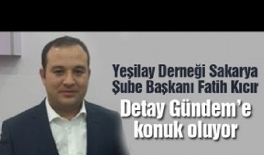 Detay Gündem Yeşilay Derneği Sakarya Şube Başkanı Fatih Kıcır'ı ağırladı