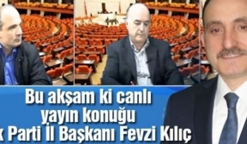 Fevzi Kılıç Detay Siyaset’te soruları yanıtladı.