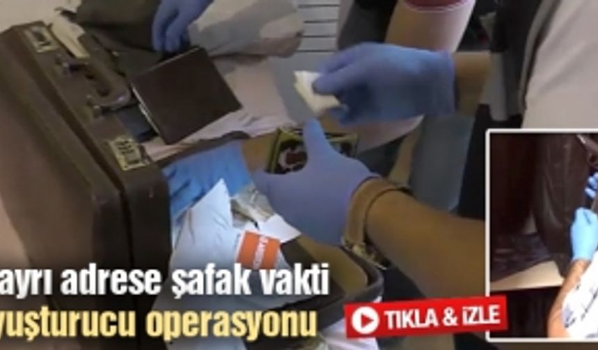 7 ayrı adrese şafak vakti uyuşturucu operasyonu