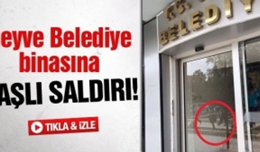 Geyve Belediye binasına taşlı saldırı