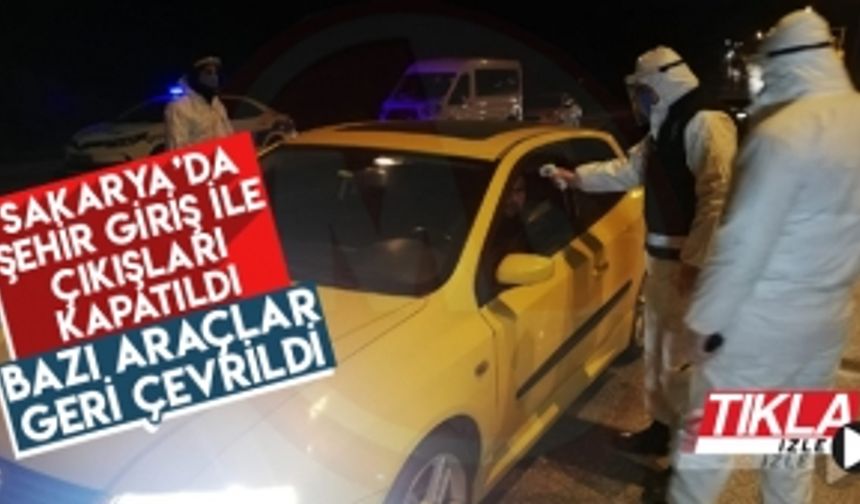 Sakarya’da şehir giriş ile çıkışları kapatıldı