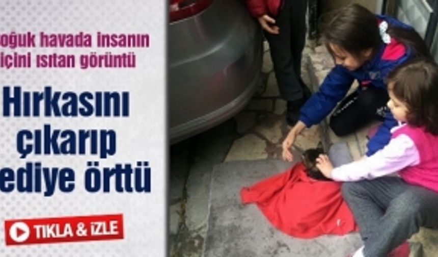 Soğuk havada insanın içini ısıtan görüntü