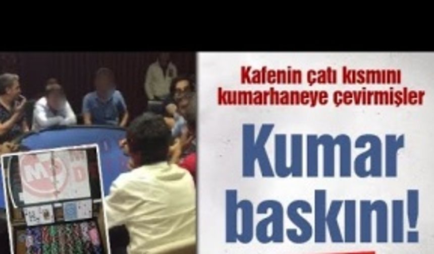 Kafenin çatı kısmını kumarhaneye çevirmişler